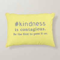 "#kindness is contagious Be the first" Yellow