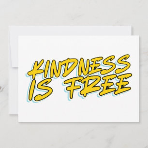 KINDNESS IS FREE INVITATION
