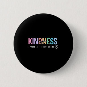 Kindness Is Free Sprinkle It Everywhere Positive Q 6 Cm Round Badge