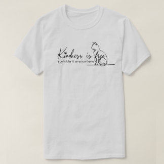 Kindness Is Free Sprinkle it Everywhere T-Shirt