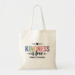 Kindness Is Free Sprinkle It Everywhere Tote Bag