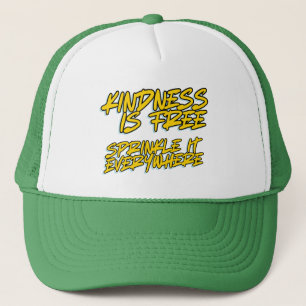 KINDNESS IS FREE SPRINKLE IT EVERYWHERE TRUCKER HAT