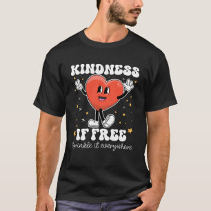 Kindness is free Teacher Be Kind Unity Day Student T-Shirt