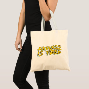 KINDNESS IS FREE TOTE BAG
