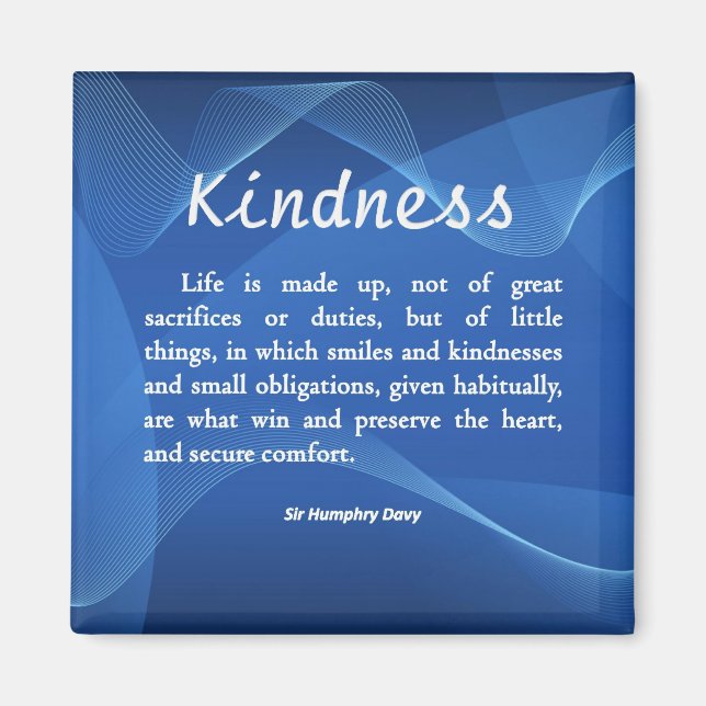 Kindness is Life Magnet (Front)