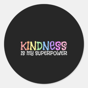 Kindness Is My Superpower Awareness  Classic Round Sticker