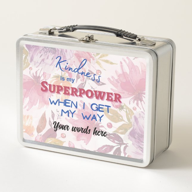 Kindness is My superpower Metal Lunchbox (Front)