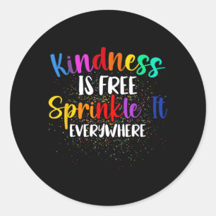 Kindness Is Sprinkle It Everywhere Be Kind Classic Round Sticker