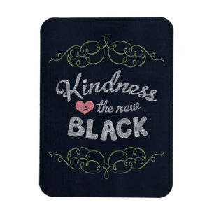 Kindness is the New Black Inspirational Magnet