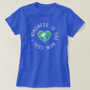 Kindness is the new cool quote globe T-Shirt