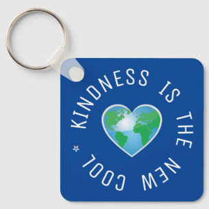 Kindness is the new cool quote key ring