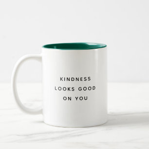Kindness Looks Good on You Modern Two-Tone Mug