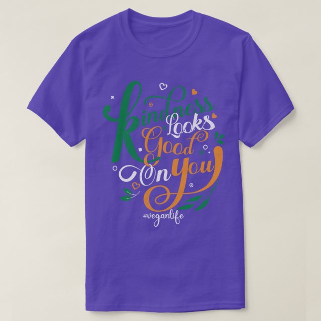 Kindness Looks Good On you T-Shirt (Design Front)