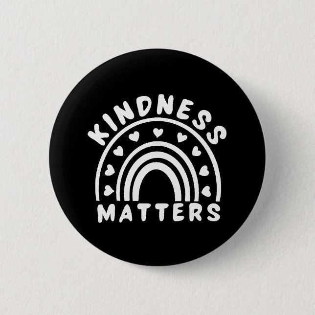 Kindness Matters 6 Cm Round Badge (Front)