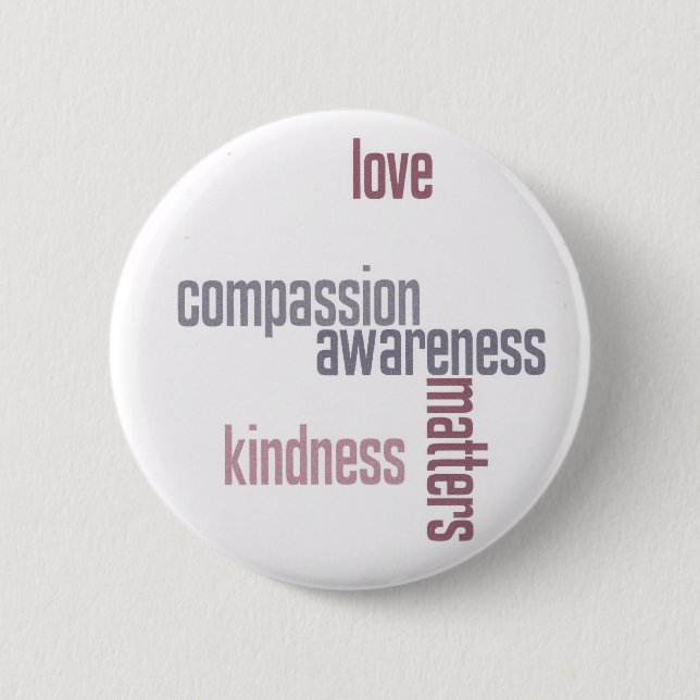 Kindness Matters 6 Cm Round Badge (Front)