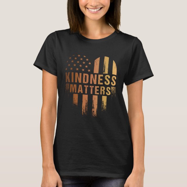 Kindness Matters Anti Bullying Diversity Inclusion T-Shirt (Front)