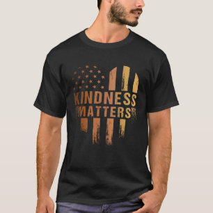 Kindness Matters Anti Bullying Diversity Inclusion T-Shirt