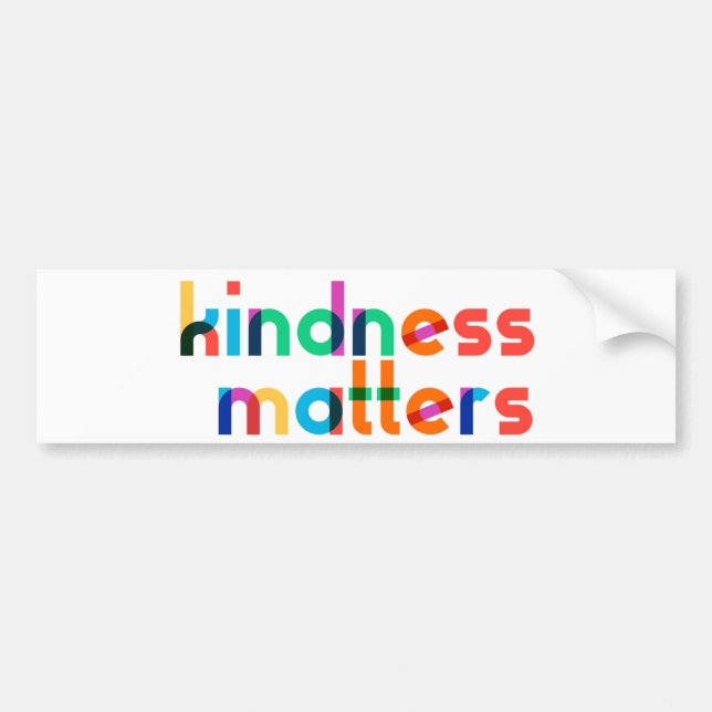Kindness matters bumper sticker (Front)