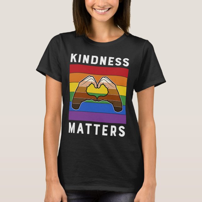 Kindness Matters Equality Rainbow Stop Bullying T-Shirt (Front)