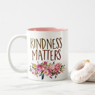 Kindness Matters Floral Coffee Mug