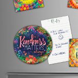 Kindness Matters Fun Floral Pretty Inspirivity Magnet<br><div class="desc">This inspirational kindness magnet would look great on your fridge or any magnetic surface. The pretty whimsical floral design adds cheer to this hand drawn art piece. The fun pop of colour makes for an eye catching magnet. To see more of my daily, inspirational artwork, check out my Facebook and...</div>