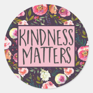 Kindness Matters, Inspirational Quote Classic Round Sticker