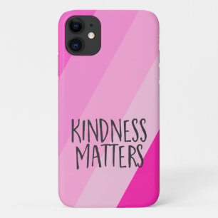 Kindness Matters, Modern Feminine Girly Pink  iPhone 11 Case