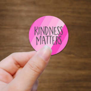 Kindness Matters, Modern Feminine Girly Pink  Classic Round Sticker