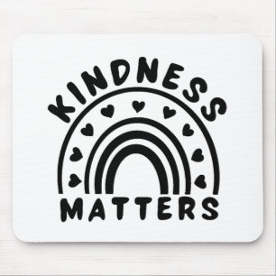 Kindness Matters Mouse Mat