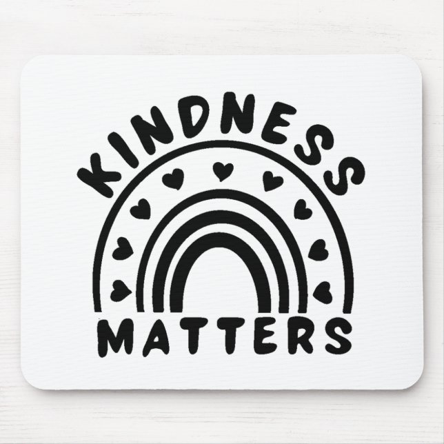 Kindness Matters Mouse Mat (Front)