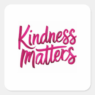Kindness Matters Paint Square Sticker