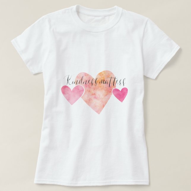Kindness Matters Pink Watercolor Hearts T-Shirt (Design Front)