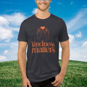 Kindness Matters Shirt – Heart Compassion Design