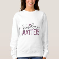 Kindness matters
