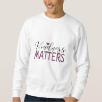 Kindness matters