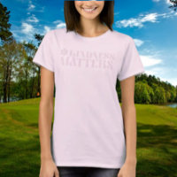 Kindness Matters T-Shirt – with Flower Design