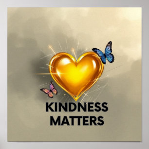 Kindness Matters with 2 Butterflies and a Heart Poster