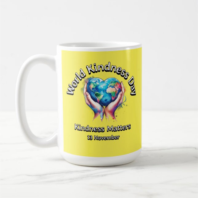 Kindness Matters. World Kindness Day.  Coffee Mug (Left)