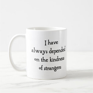 kindness of strangers coffee mug