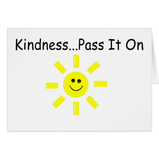 Kindness...Pass It On (Front Horizontal)