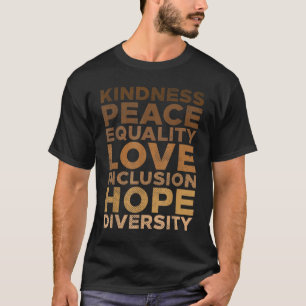 Kindness Peace Equality Black African Pride Melani T-Shirt