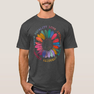 Kindness Peace Equality Hope Love Diversity Rights T-Shirt
