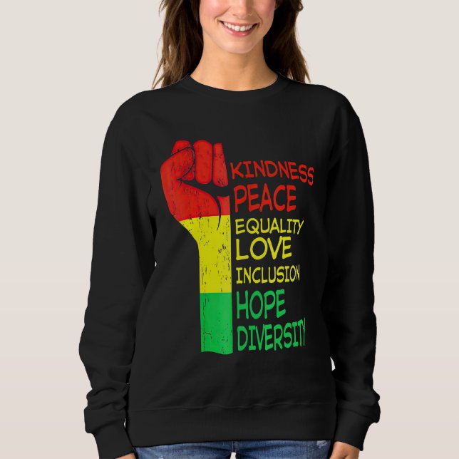 Kindness Peace Equality Human Rights Inclusion Div Sweatshirt (Front)