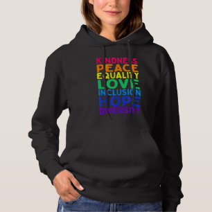 Kindness Peace Equality Inclusion Diversity Human Hoodie