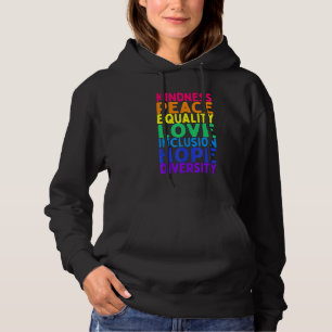 Kindness Peace Equality Inclusion Diversity Human Hoodie