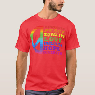 Kindness Peace Equality Love Inclusion Diversity L T-Shirt