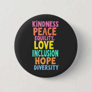 Kindness Peace Equality Love Inclusion Hope Divers 6 Cm Round Badge