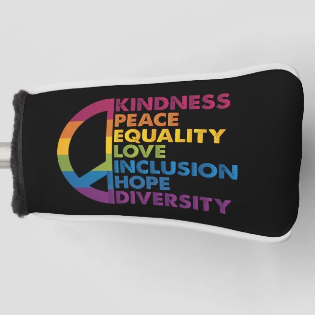 Kindness Peace Equality Love Inclusion Hope Divers Golf Head Cover (Front)