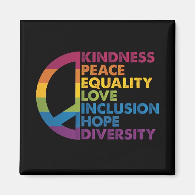 Kindness Peace Equality Love Inclusion Hope Divers Magnet (Front)