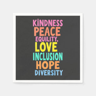 Kindness Peace Equality Love Inclusion Hope Divers Napkin